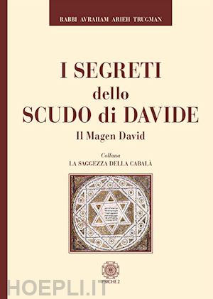 trugman avraham arieh rabbi - i segreti dello scudo di davide - il magen david