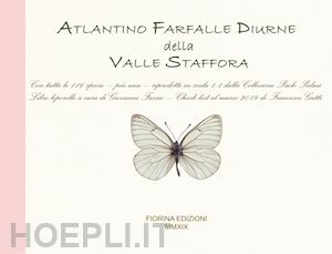 fassio giovanni; gatti f. (curatore); palmi p. (curatore) - atlantino farfalle diurne della valle staffora. con tutte le 116 specie, piu' un