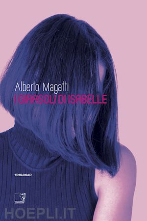 magatti alberto - i girasoli di isabelle