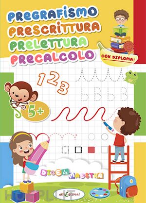  - pregrafismo prescrittura prelettura precalcolo