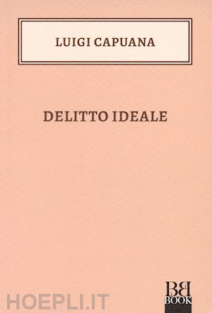 capuana luigi - delitto ideale