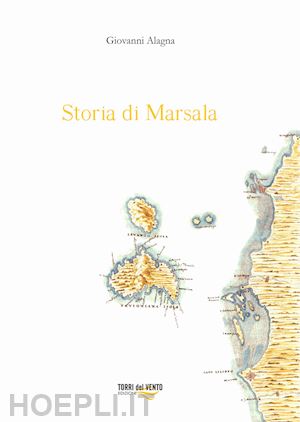 alagna giovanni - storia di marsala. vol. 1