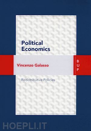 galasso vincenzo - political economics. redistributive policies