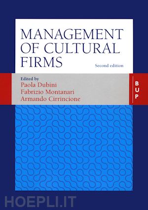 dubini p. (curatore); montanari f. (curatore); cirrincione a. (curatore) - management of cultural firms