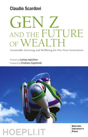 scardovi claudio - gen z and the future of wealth. sustainable investing and wellbeing for our next generations