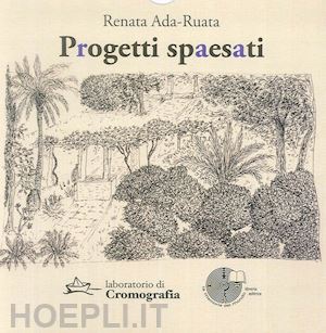 ada-ruata renata - progetti spaesati: poesie e haiku-disegni-venezia-a parole e a colori. ediz. illustrata