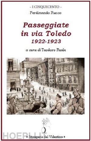 russo ferdinando - passeggiate in via toledo. 1922-1923