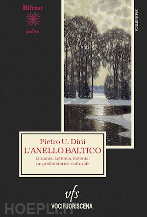 dini pietro u. - l'anello baltico. lituania, lettonia, estonia: un profilo storico-culturale