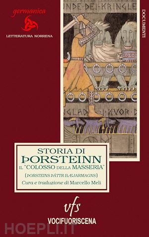 zanchetta e.(curatore); meli m.(curatore) - storia di Þorsteinn, il «colosso della masseria» (Þorsteins þáttr bæjarmagns)