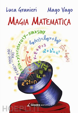 granieri luca; mago vago - magia matematica