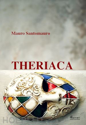 santomauro mauro - theriaca