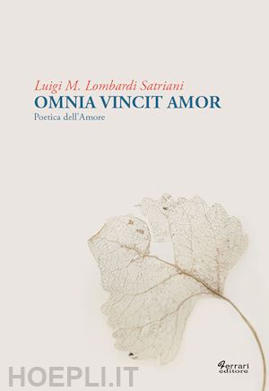 lombardi satriani luigi maria - omnia vincit amor. poetica dell'amore