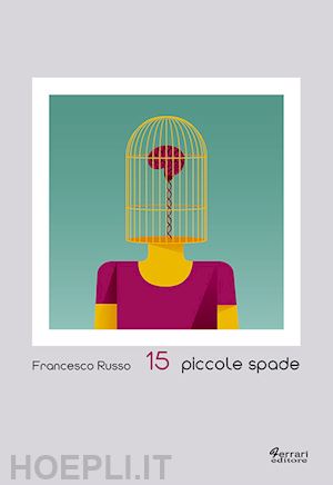 russo francesco - 15 piccole spade