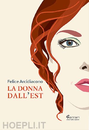 arcidiacono felice - la donna dall'est