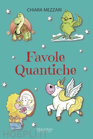 mezzari chiara - favole quantiche