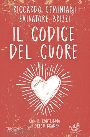 geminiani riccardo; brizzi salvatore - il codice del cuore. un bambino e gli antichi maestri