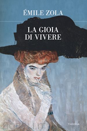 zola emile - la gioia di vivere