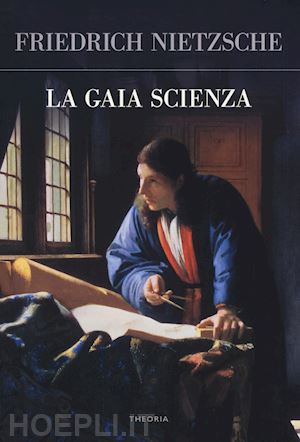 nietzsche friedrich - la gaia scienza