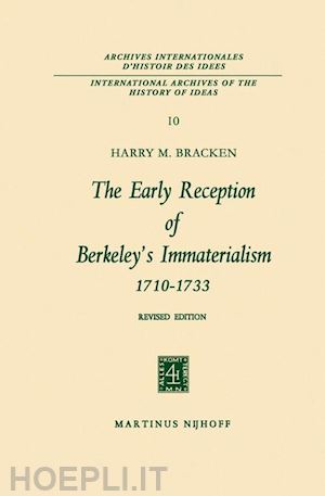 bracken harry m. - the early reception of berkeley’s immaterialism 1710–1733