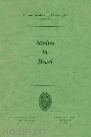 brinkley alan b.; feibleman james k.; franklin mitchell; morrison paul g.; reck andrew j.; whittemore robert c.; ballard edward g. - studies in hegel