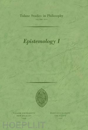 burkholder peter m.; dubose shannon; dye james wayne; feiblemen james k.; hocutt max; lee donald s.; lee harold n.; rosenthal sandra b. - epistemology i