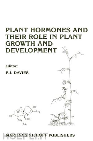 davies p.j. (curatore) - plant hormones and their role in plant growth and development