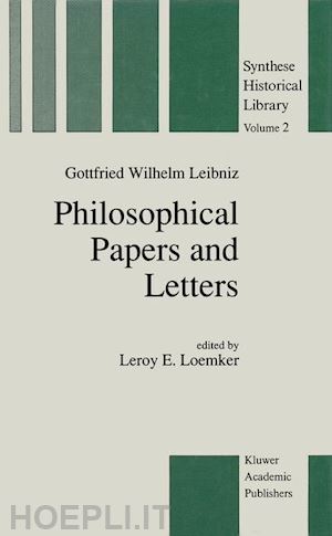 leibniz g.w. - philosophical papers and letters