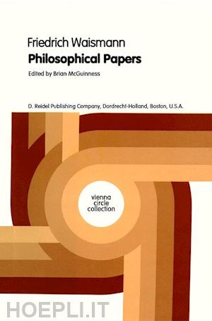 waismann friedrich; mcguinness b.f. (curatore) - philosophical papers