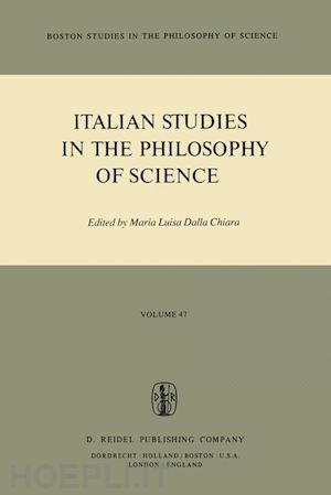 dalla chiara maria luisa (curatore) - italian studies in the philosophy of science