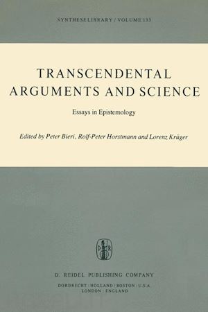 bieri p. (curatore); krüger lorenz (curatore); horstmann r.-p. (curatore) - transcendental arguments and science