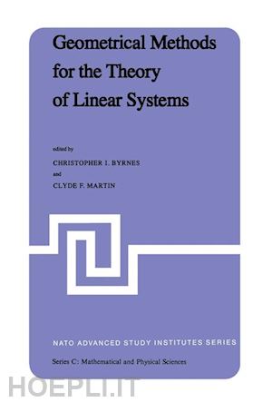 byrnes c.i. (curatore); martin c.f. (curatore) - geometrical methods for the theory of linear systems