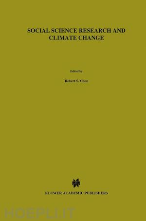 chen r.s. (curatore); boulding e. (curatore); schneider stephen h. (curatore) - social science research and climate change