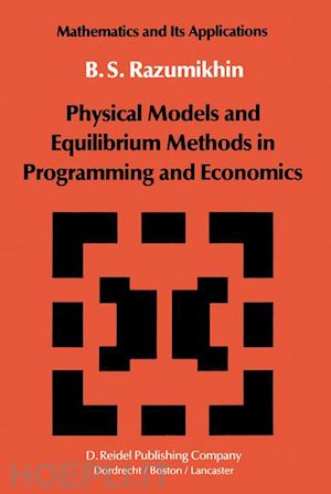 razumikhin b.s. - physical models and equilibrium methods in programming and economics