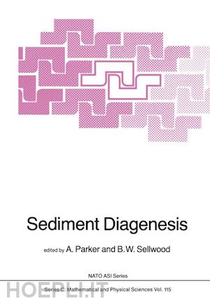 parker a. (curatore); sellwood b.w. (curatore) - sediment diagenesis
