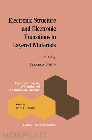 grasso v. (curatore) - electronic structure and electronic transitions in layered materials