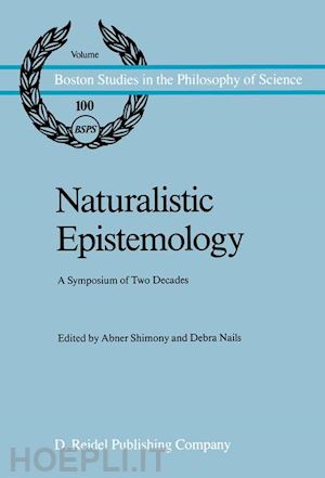 shimony a. (curatore); nails debra (curatore) - naturalistic epistemology
