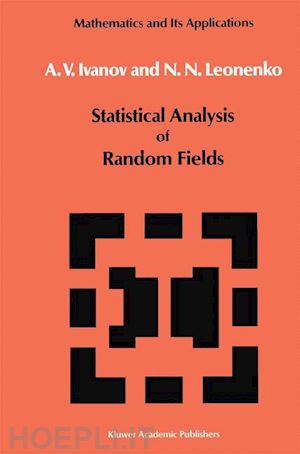 ivanov a.a.; leonenko nicolai - statistical analysis of random fields