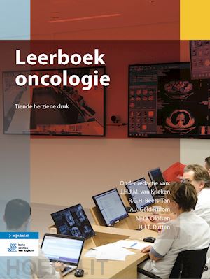 van krieken j.h.j.m. (curatore); beets-tan r.g.h. (curatore); gelderblom a.j. (curatore); olofsen m.j.j. (curatore); rutten h.j.t. (curatore) - leerboek oncologie