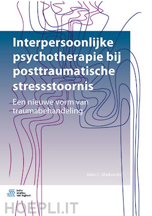 markowitz john c. - interpersoonlijke psychotherapie  bij posttraumatische stressstoornis