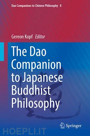 kopf gereon (curatore) - the dao companion to japanese buddhist philosophy