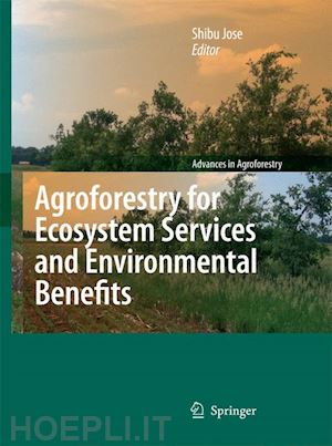 jose shibu (curatore) - agroforestry for ecosystem services and environmental benefits