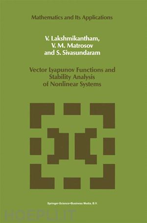 lakshmikantham v.; matrosov v.m.; sivasundaram s. - vector lyapunov functions and stability analysis of nonlinear systems