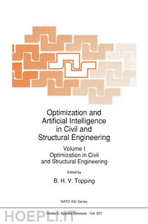 topping b.h. (curatore) - optimization and artificial intelligence in civil and structural engineering