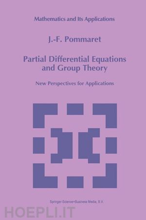 pommaret j.f. - partial differential equations and group theory