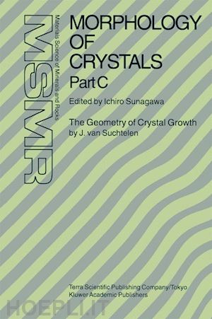 sunagawa ichiro (curatore) - morphology of crystals