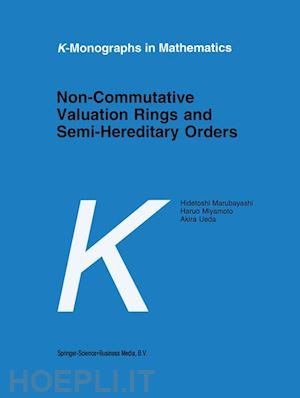 marubayashi h.; miyamoto haruo; ueda akira - non-commutative valuation rings and semi-hereditary orders