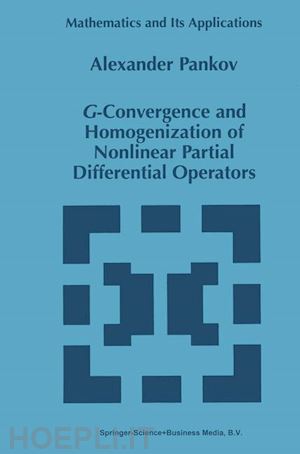 pankov a.a. - g-convergence and homogenization of nonlinear partial differential operators