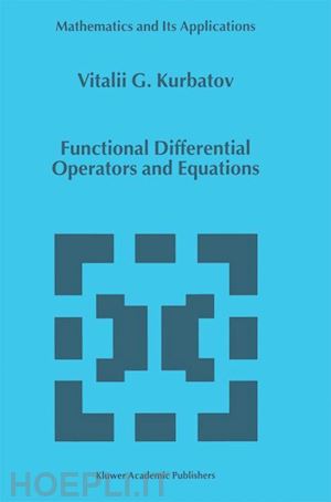 kurbatov u.g. - functional differential operators and equations