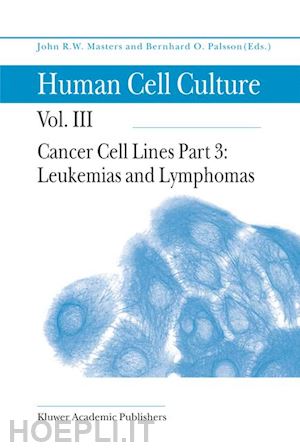 palsson bernhard Ø (curatore); masters john (curatore) - cancer cell lines