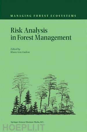 von gadow klaus (curatore) - risk analysis in forest management